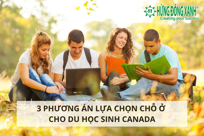 3 lựa chọn chỗ ở cho du học sinh Canada